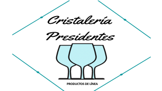 Cristalería Presidentes